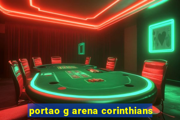 portao g arena corinthians